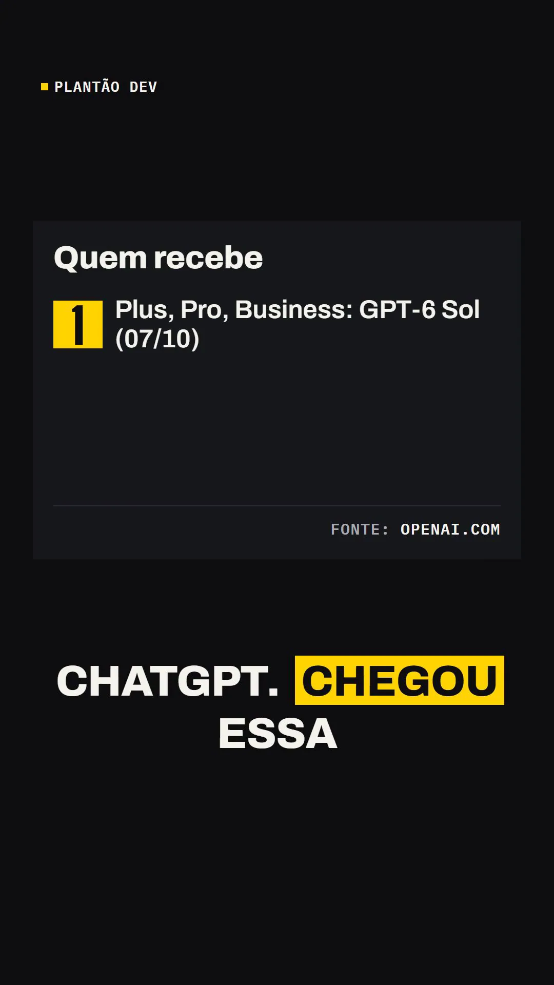 Frame of a Plantão Dev Reel with the headline "ChatGPT. Chegou essa" and the news source